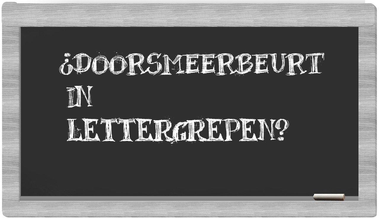 doorsmeerbeurt in syllables