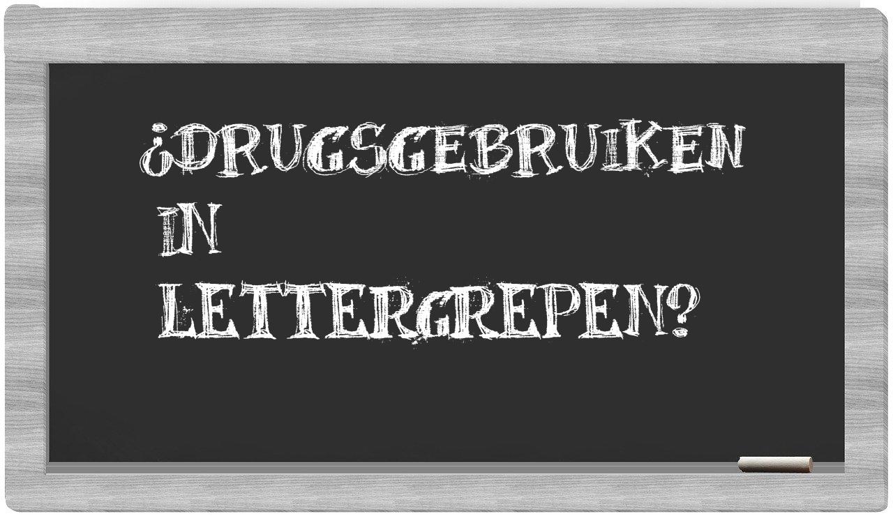 ¿drugsgebruiken en sílabas?