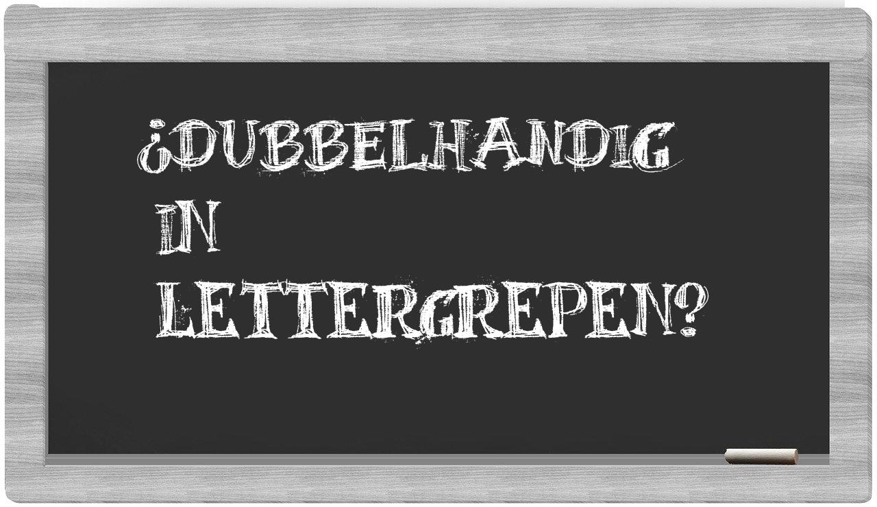 dubbelhandig in syllables