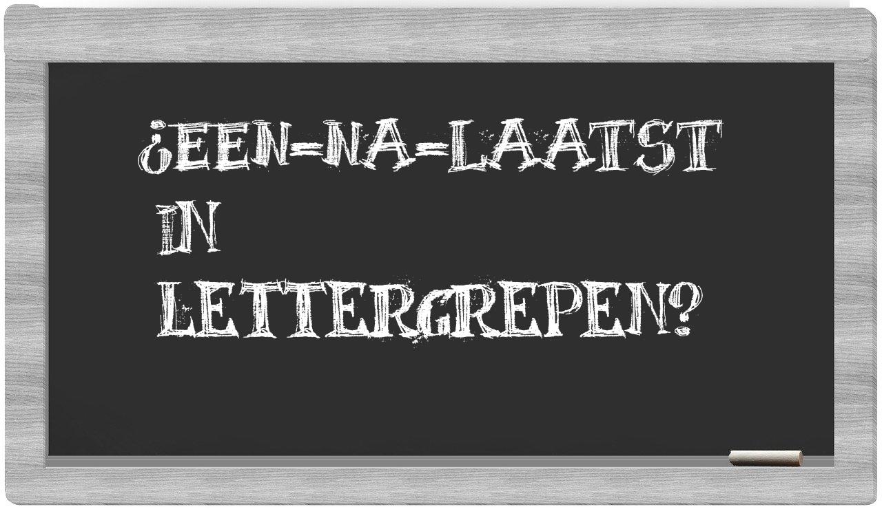 ¿een-na-laatst en sílabas?