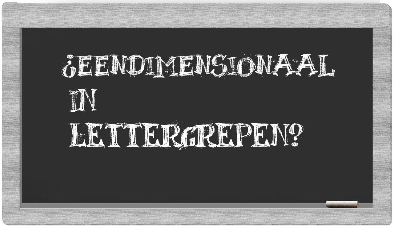 ¿eendimensionaal en sílabas?