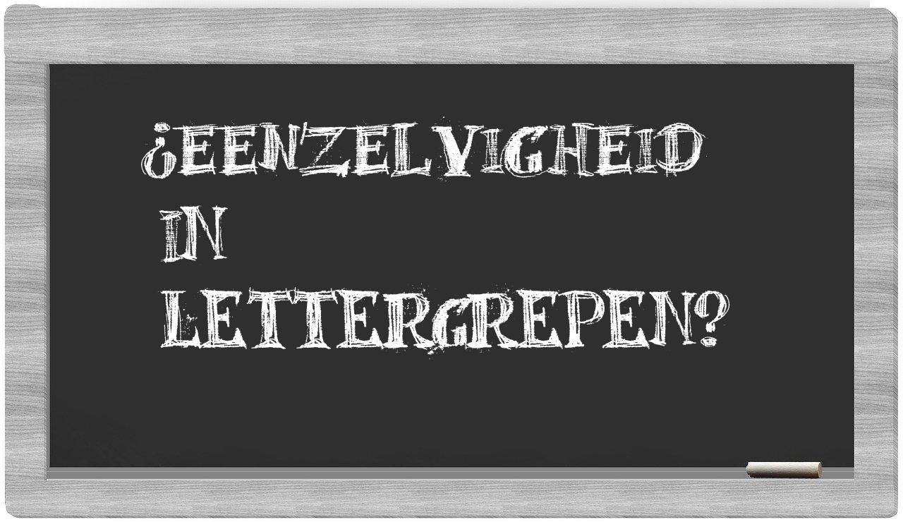 ¿eenzelvigheid en sílabas?