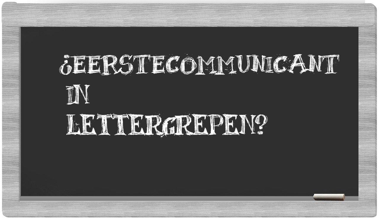 ¿eerstecommunicant en sílabas?