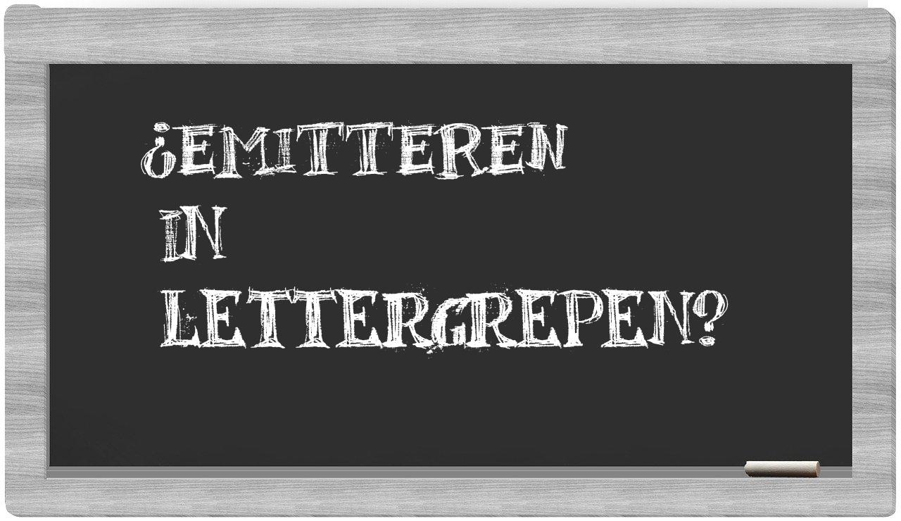 ¿emitteren en sílabas?