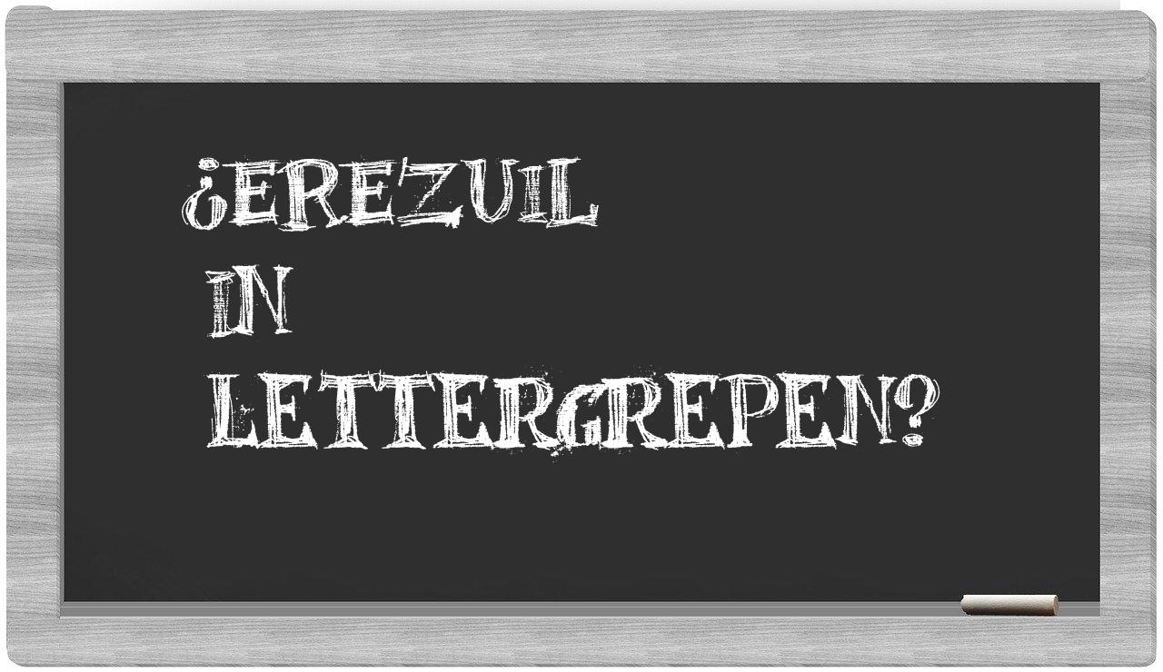 ¿erezuil en sílabas?