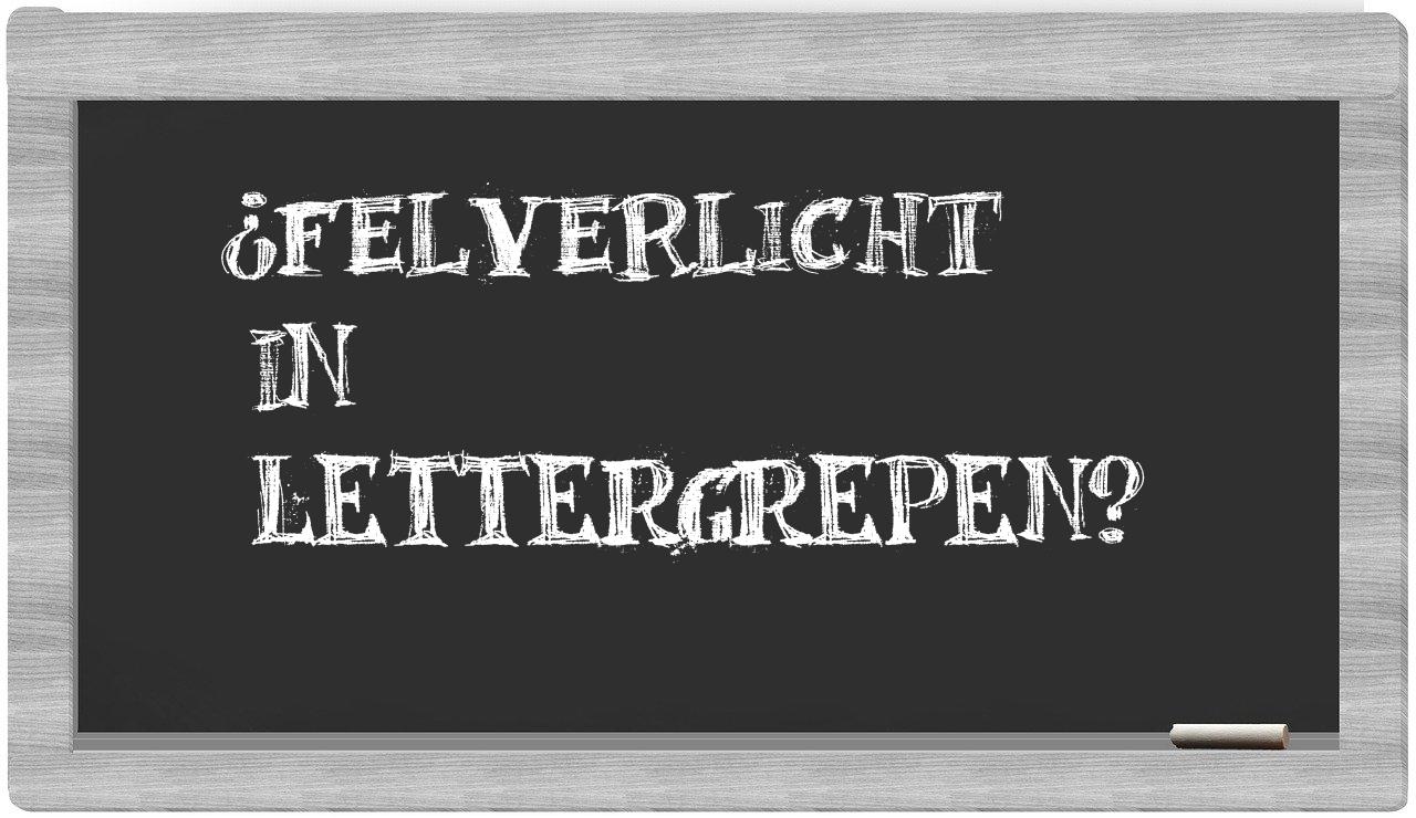 ¿felverlicht en sílabas?
