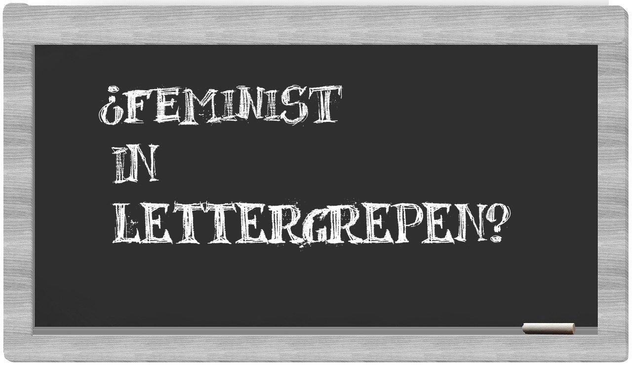 ¿feminist en sílabas?