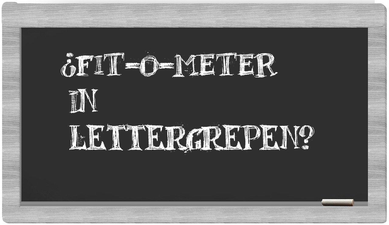 ¿fit-o-meter en sílabas?