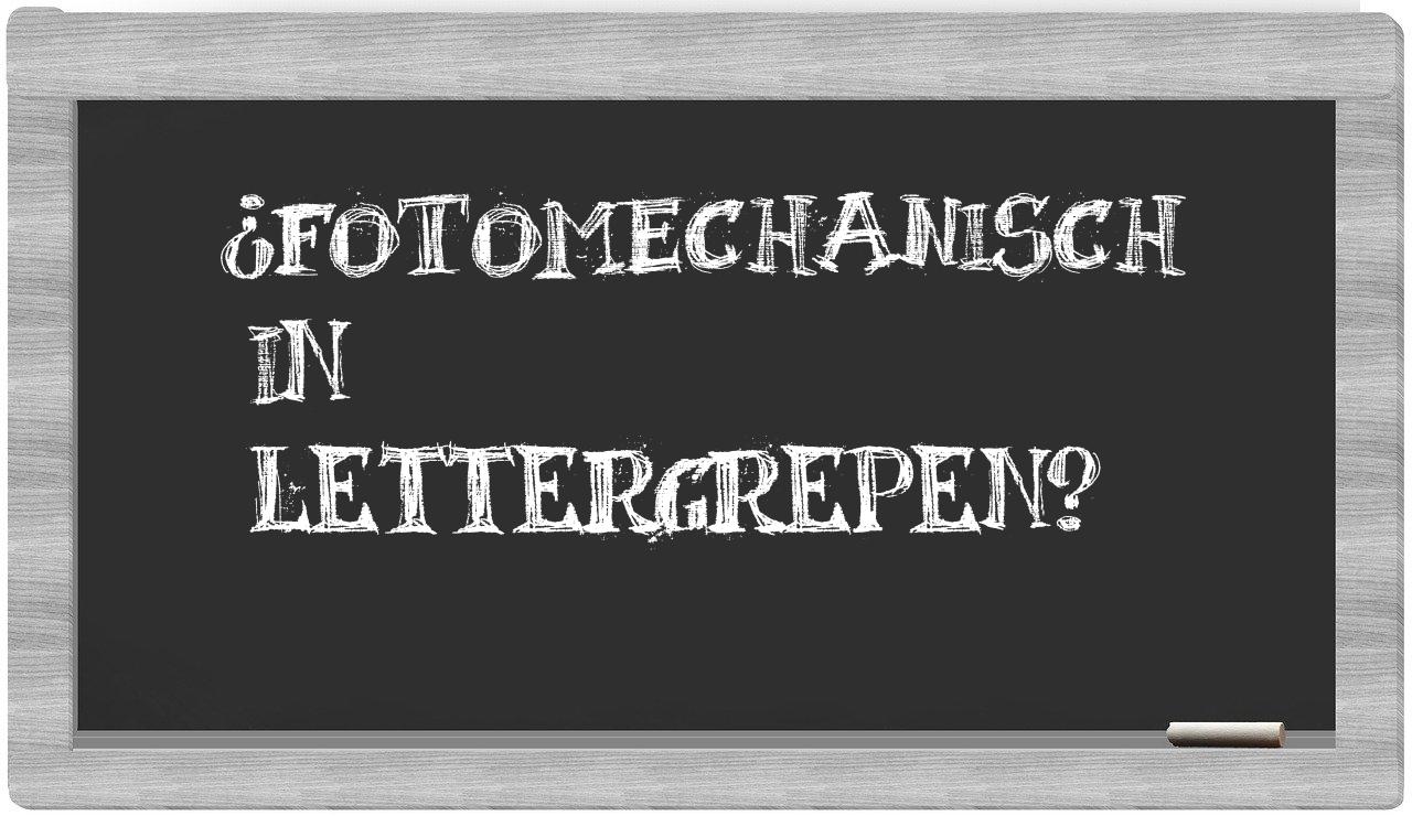 ¿fotomechanisch en sílabas?