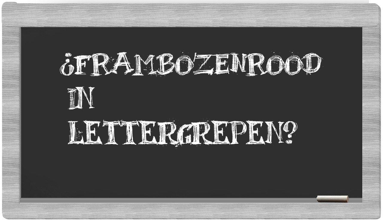 ¿frambozenrood en sílabas?