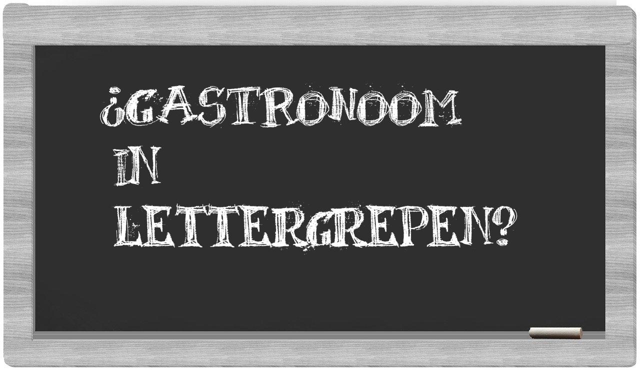 ¿gastronoom en sílabas?