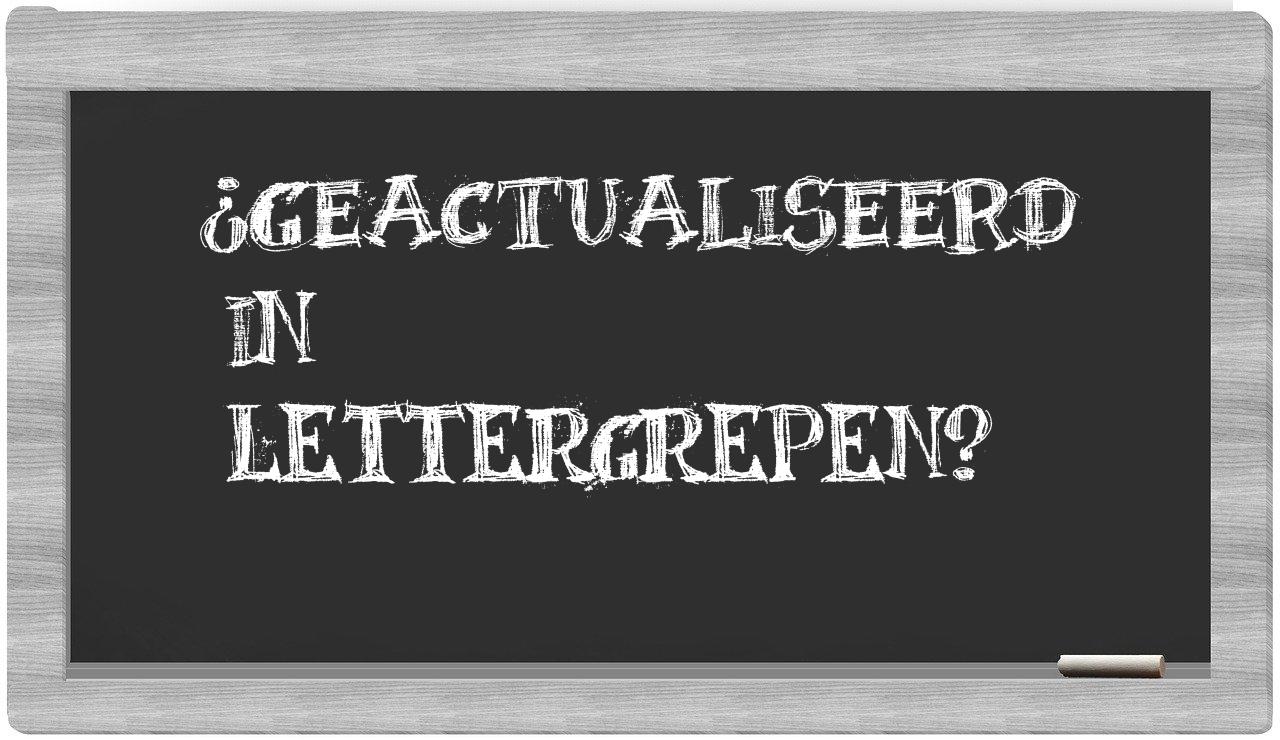 ¿geactualiseerd en sílabas?