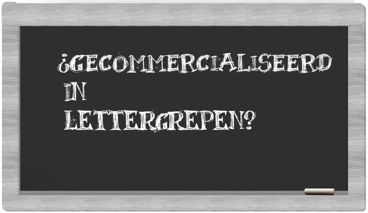 ¿gecommercialiseerd en sílabas?