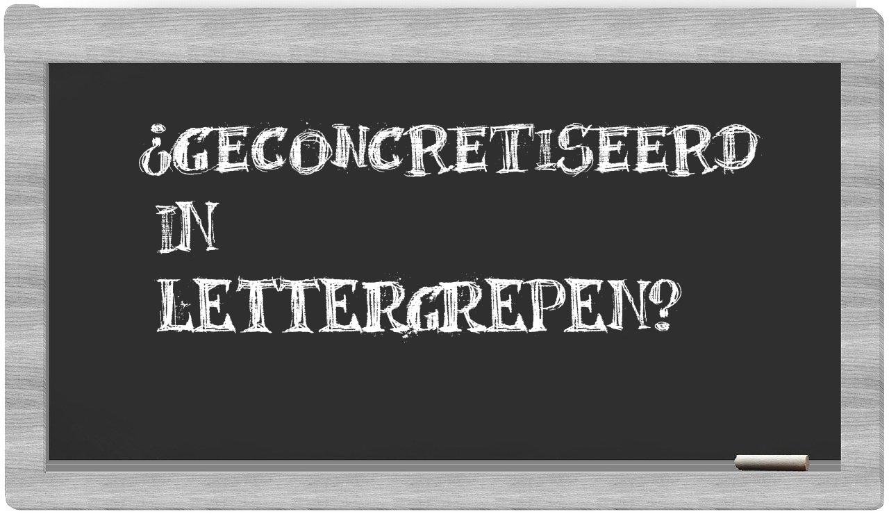 ¿geconcretiseerd en sílabas?
