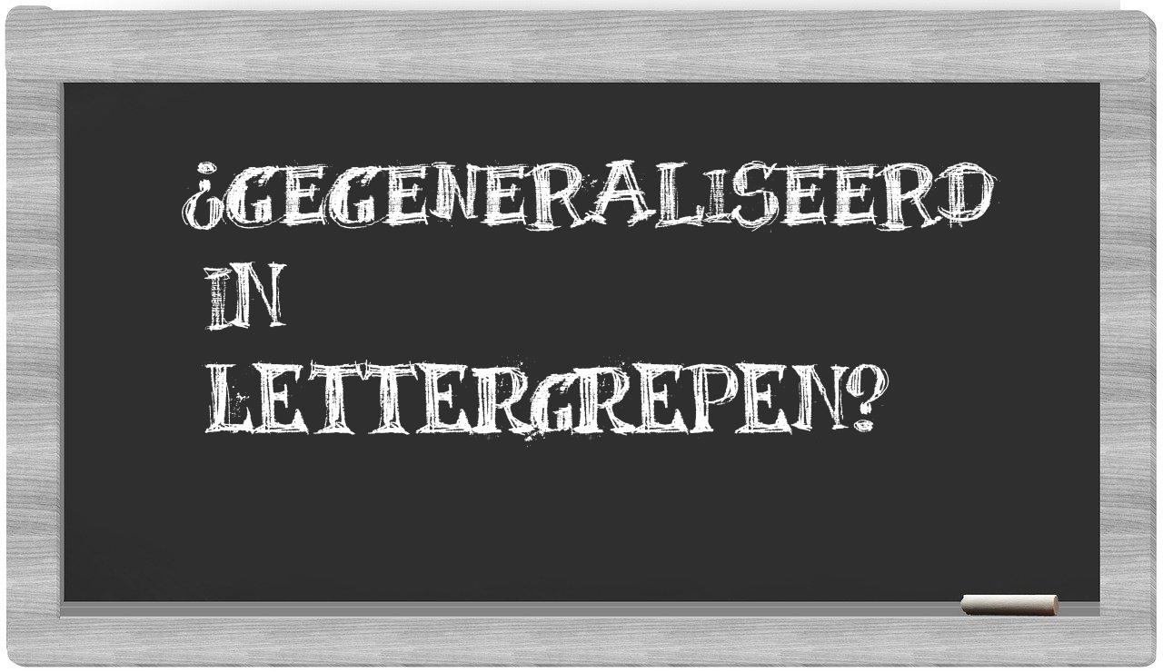 gegeneraliseerd in syllables