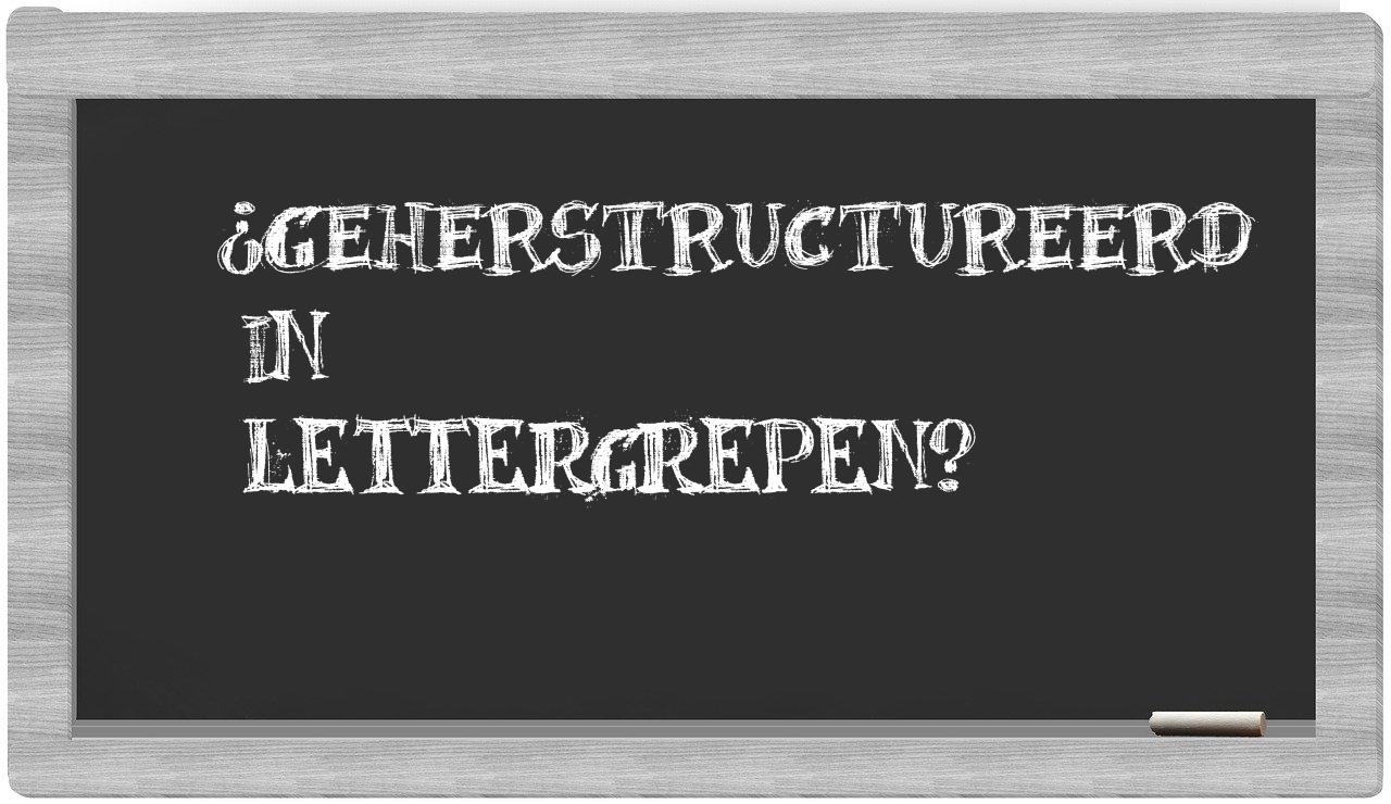 geherstructureerd in syllables