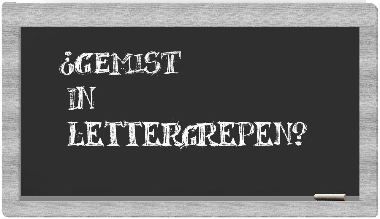 ¿gemist en sílabas?