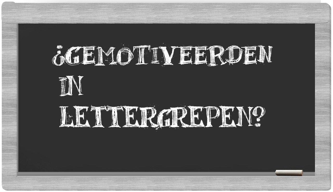 gemotiveerden in syllables