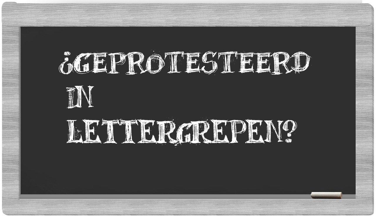geprotesteerd in syllables