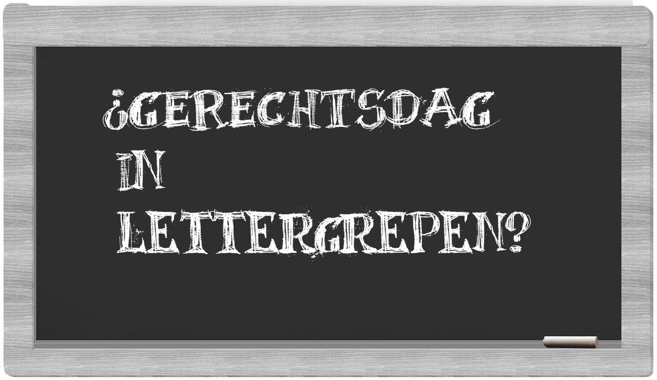 gerechtsdag in syllables