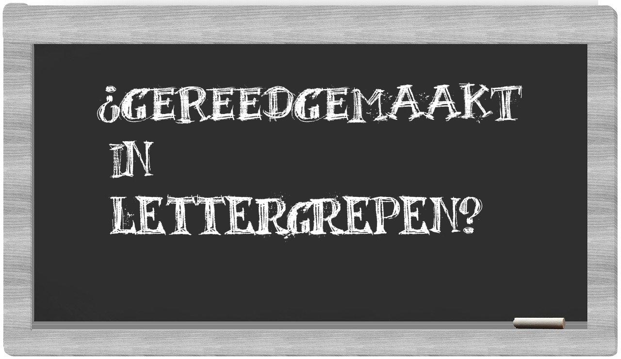 gereedgemaakt in syllables
