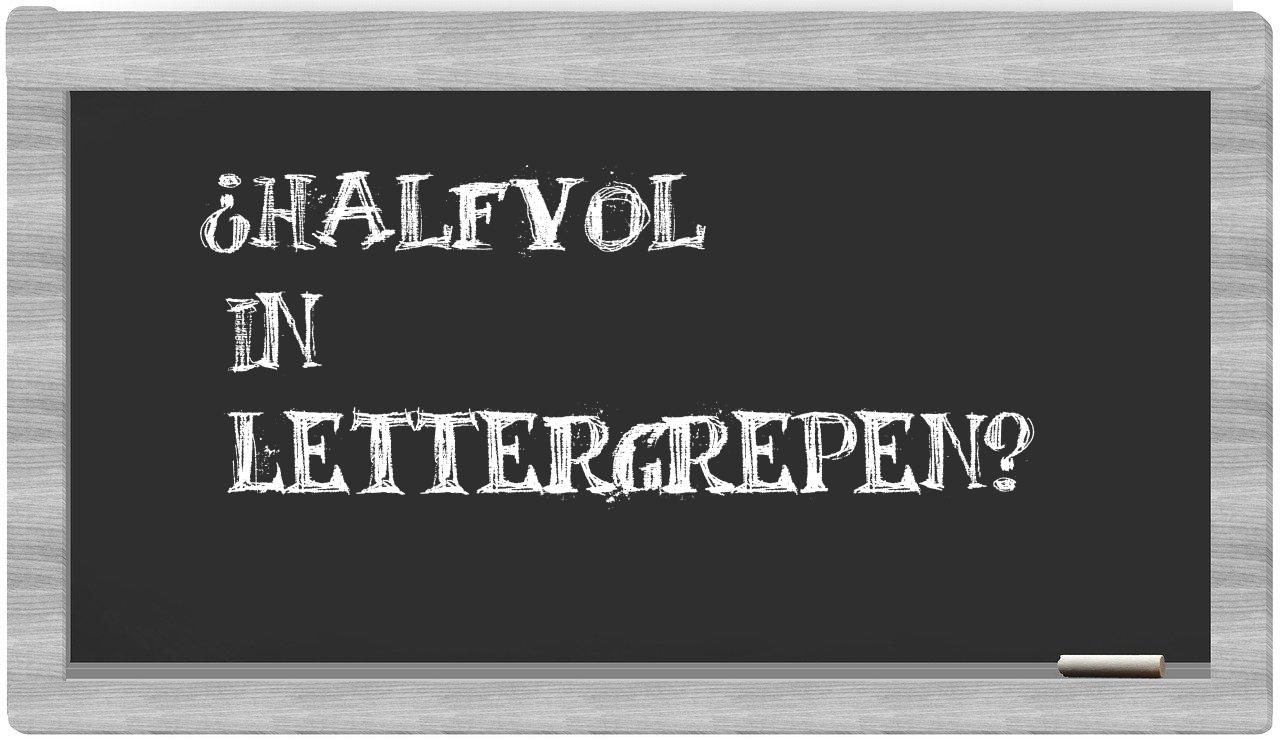 ¿halfvol en sílabas?