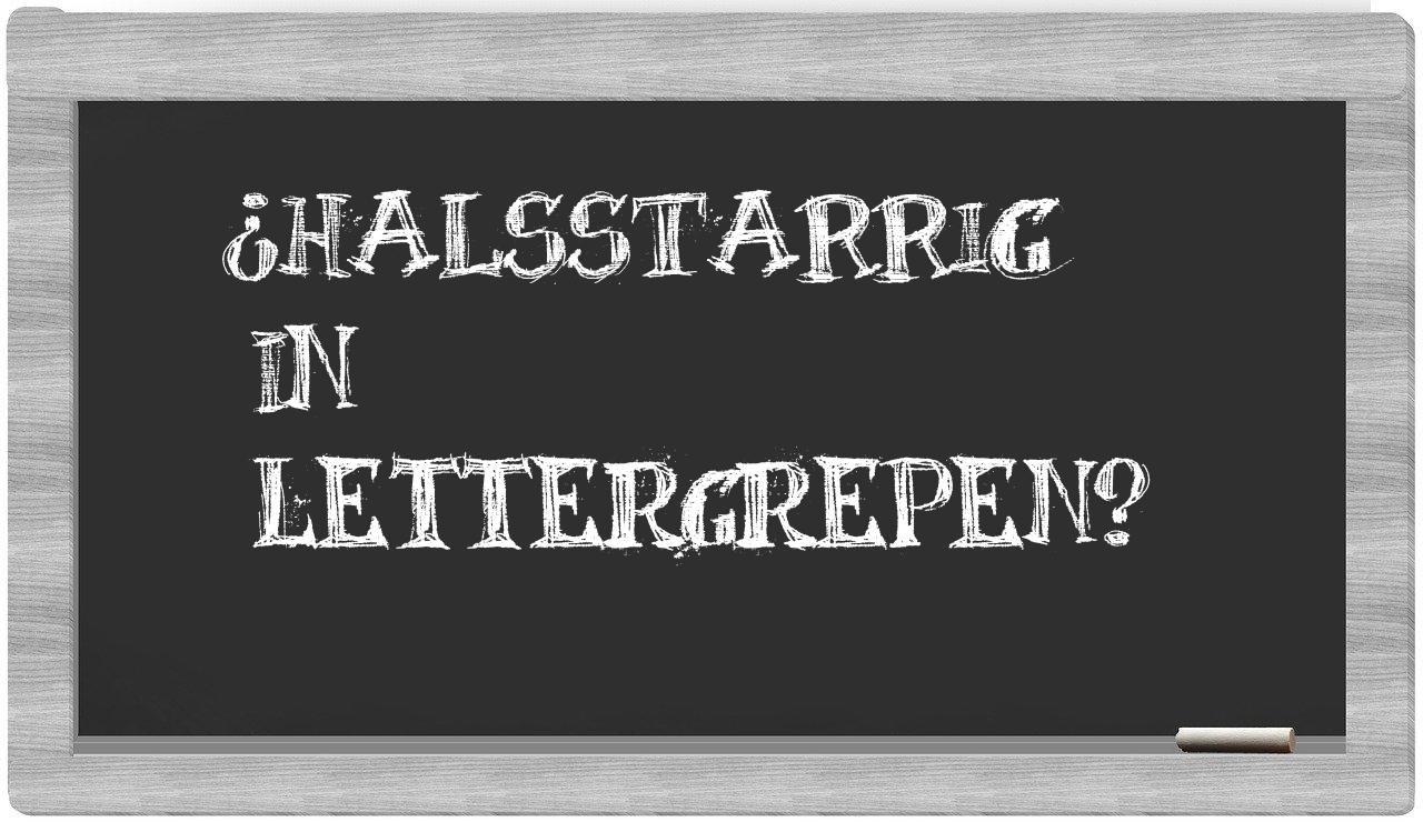 ¿halsstarrig en sílabas?
