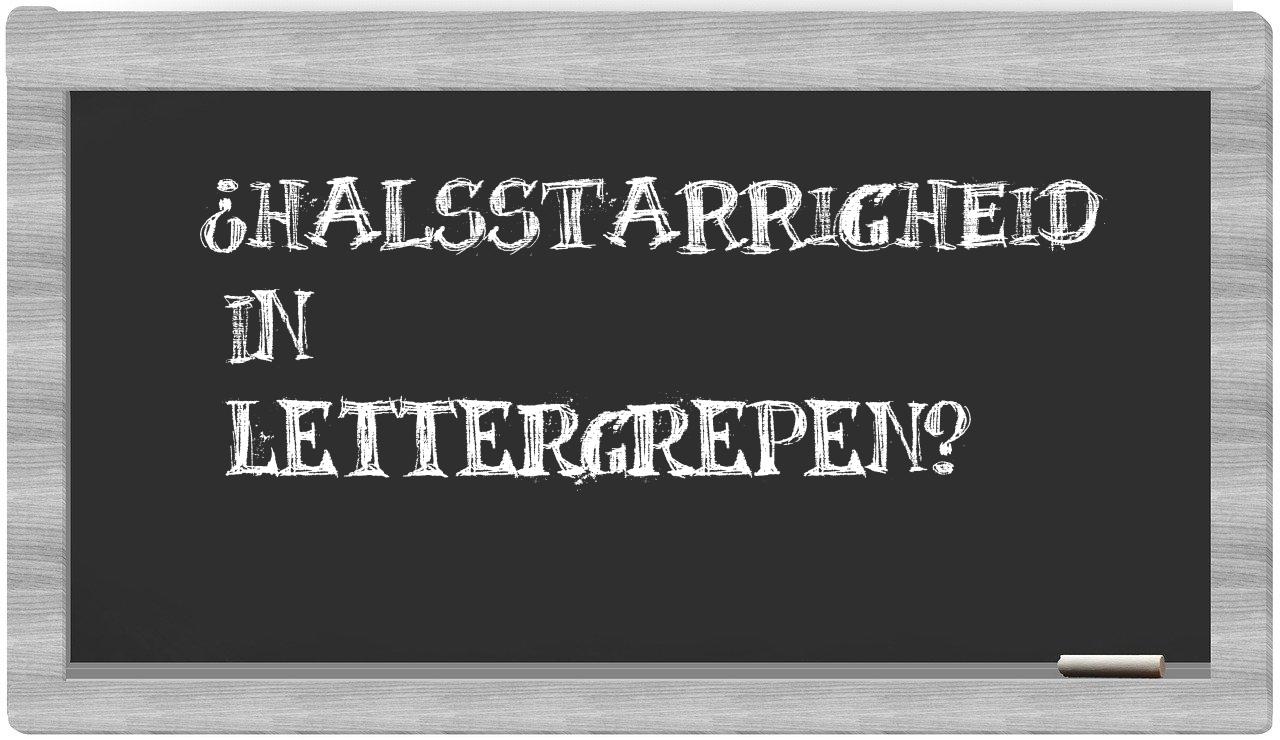 ¿halsstarrigheid en sílabas?
