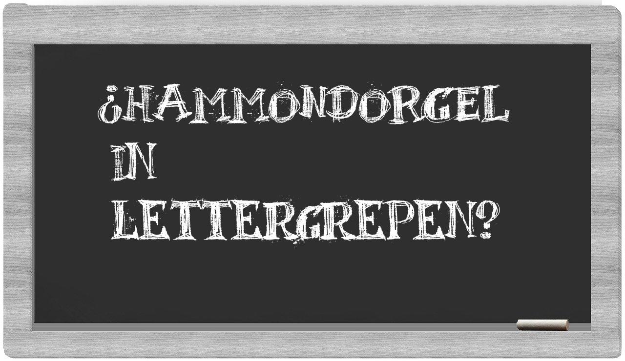 ¿hammondorgel en sílabas?