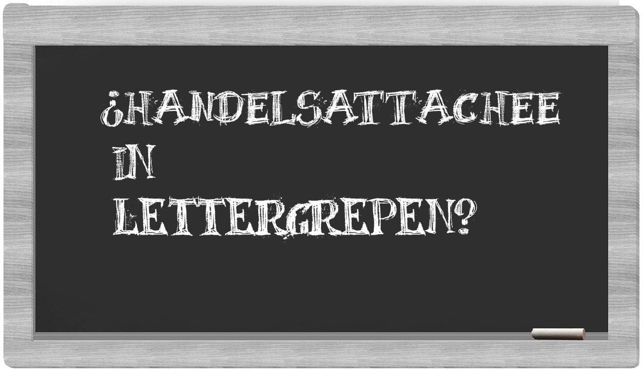 ¿handelsattachee en sílabas?