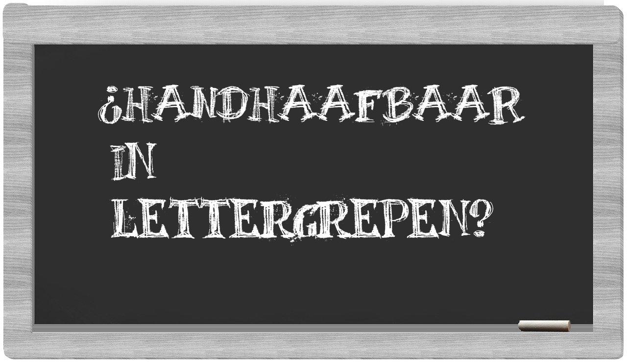 ¿handhaafbaar en sílabas?