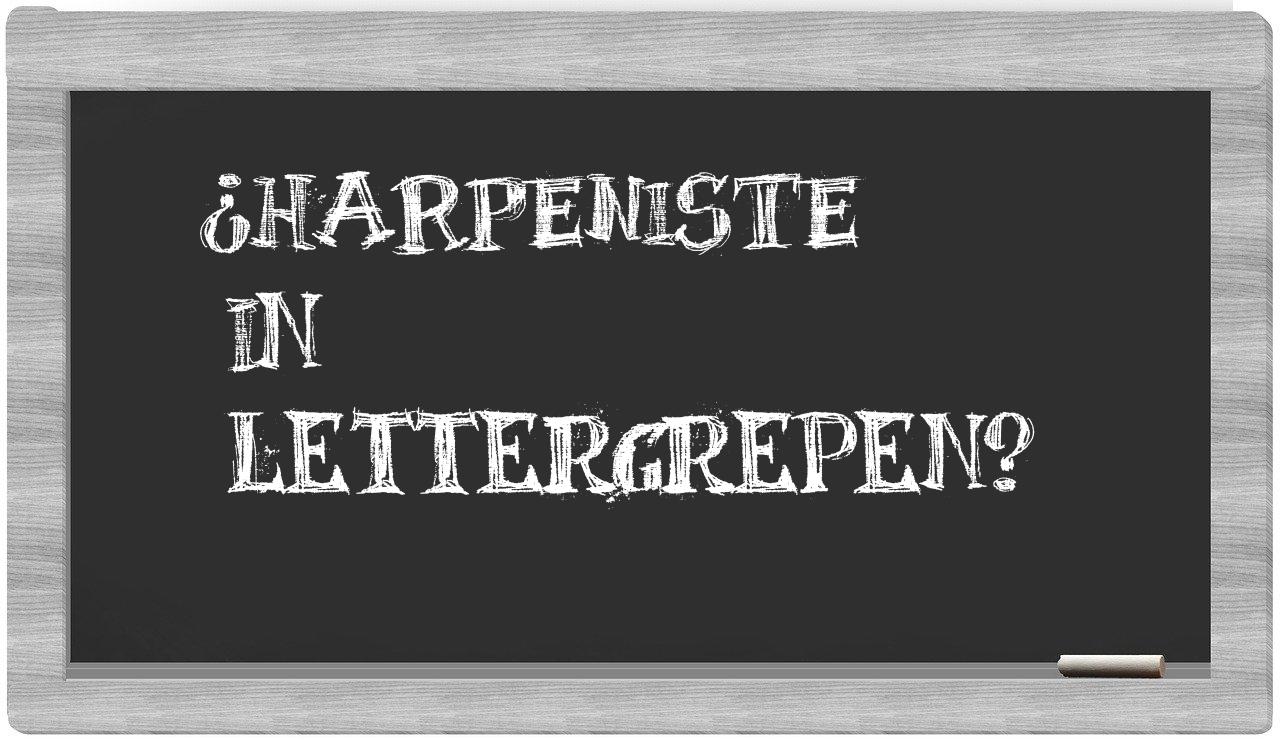 ¿harpeniste en sílabas?