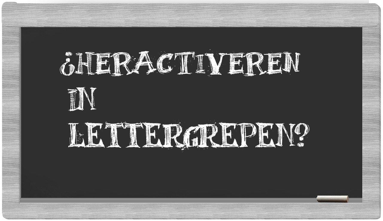heractiveren in syllables