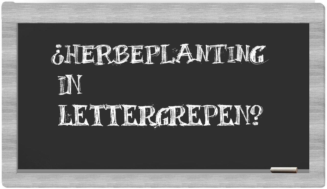 herbeplanting in syllables