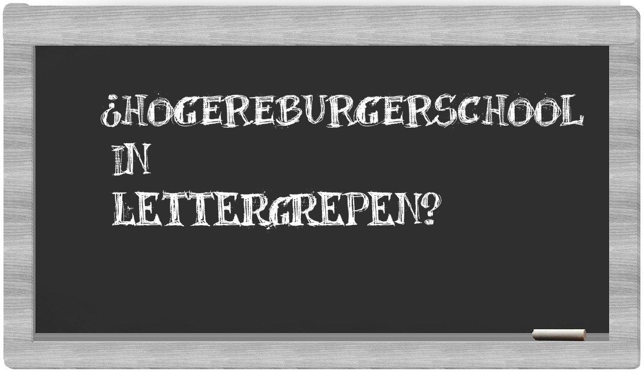 hogereburgerschool in syllables