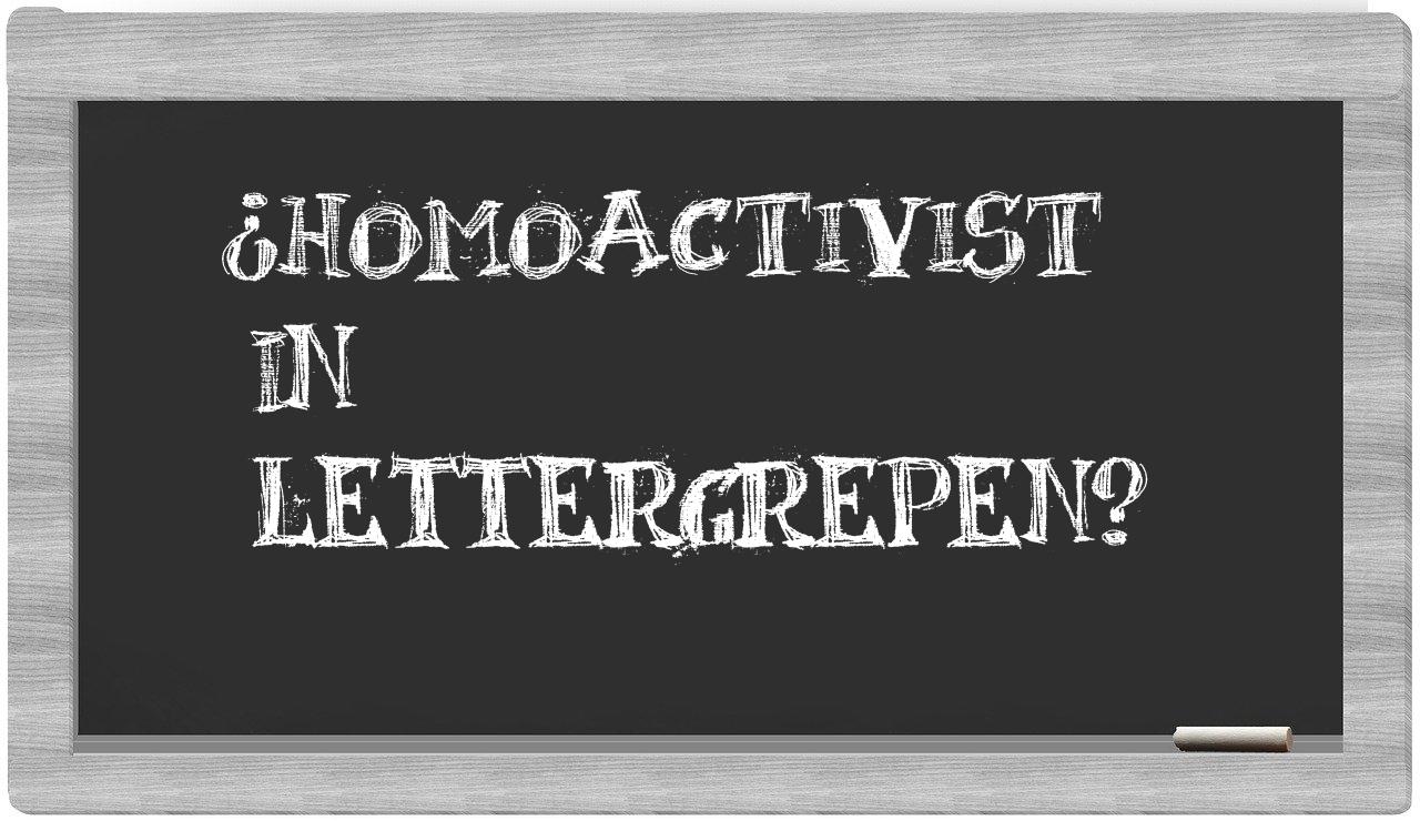 homoactivist in syllables