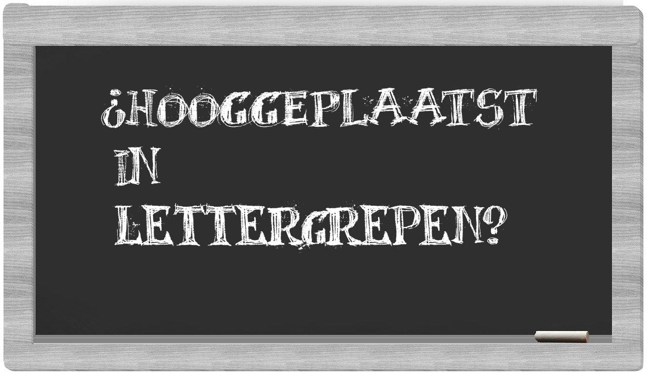 hooggeplaatst in syllables