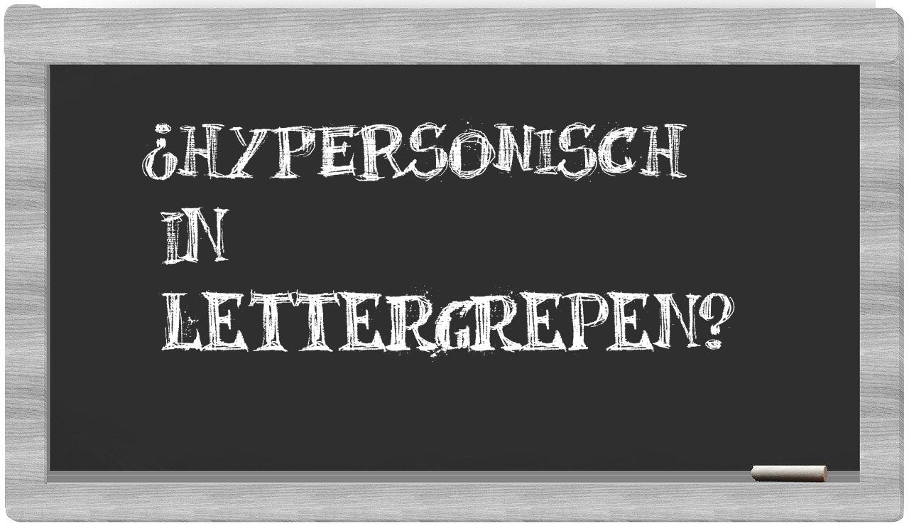 ¿hypersonisch en sílabas?