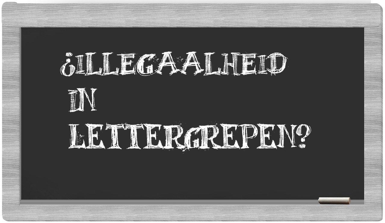 ¿illegaalheid en sílabas?