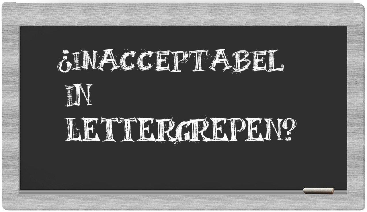 ¿inacceptabel en sílabas?