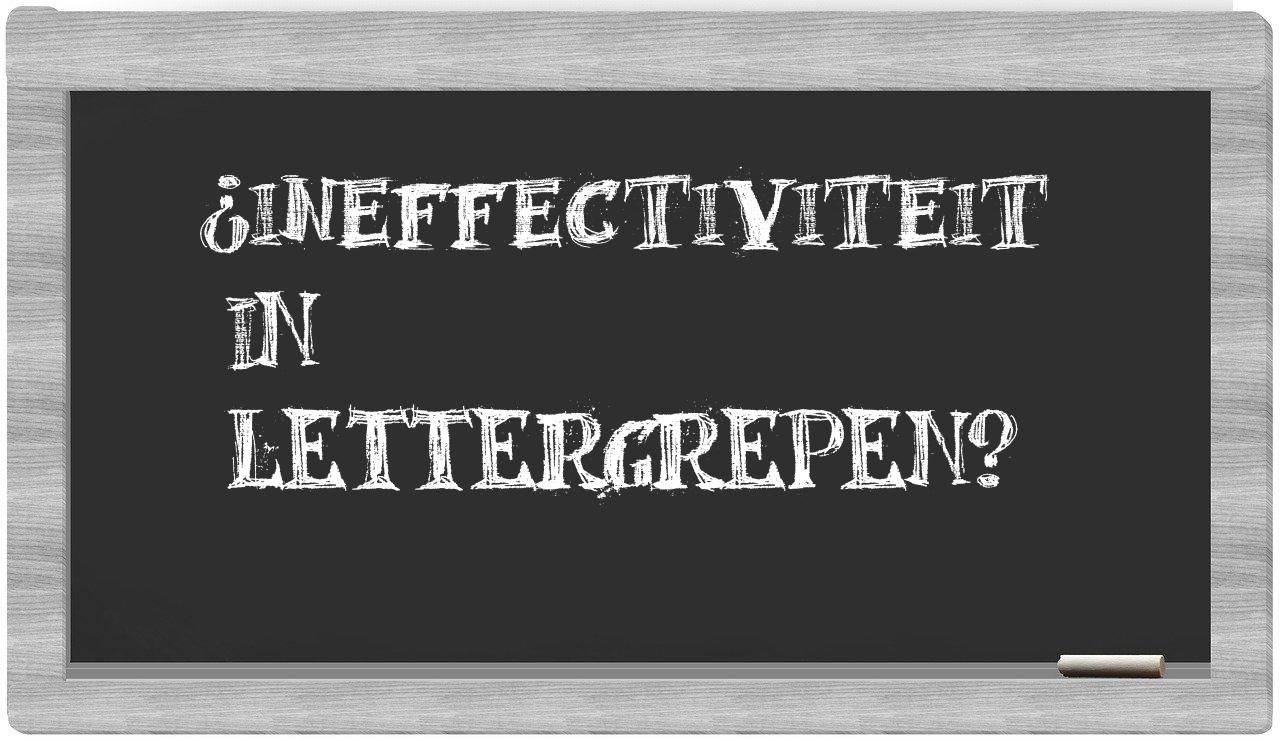 ¿ineffectiviteit en sílabas?