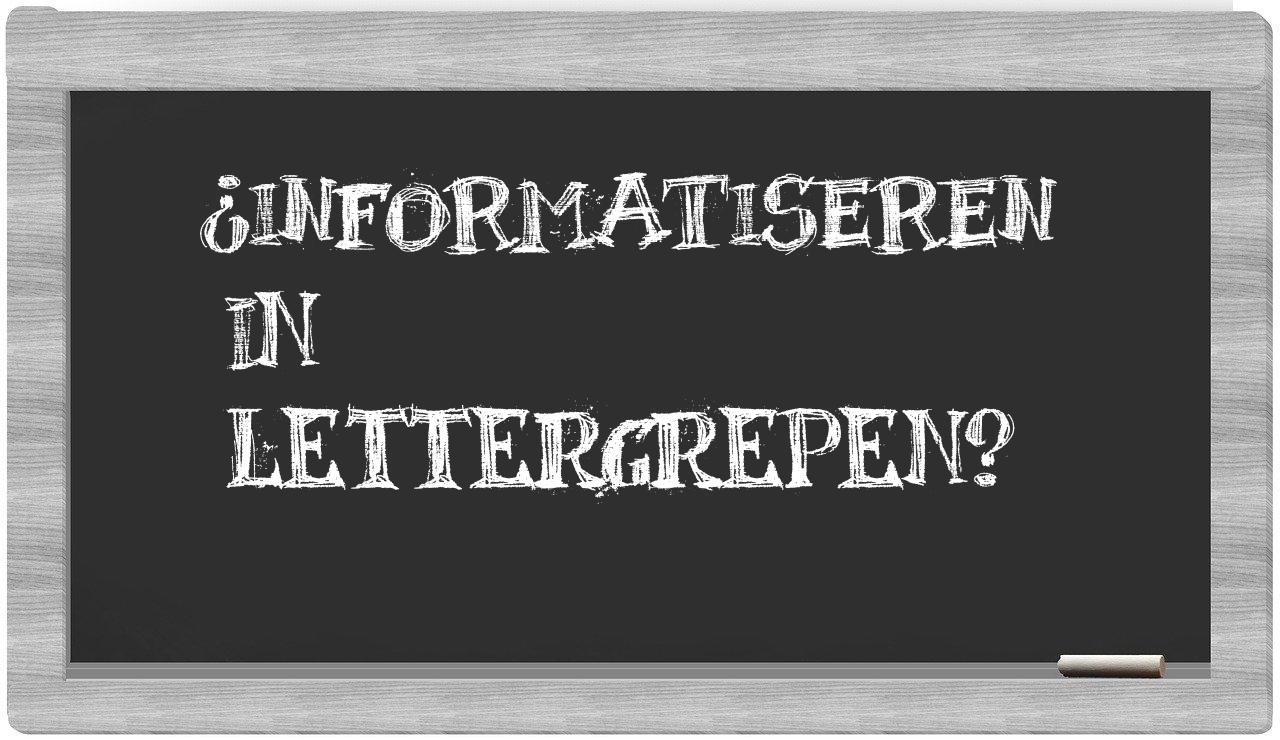 ¿informatiseren en sílabas?