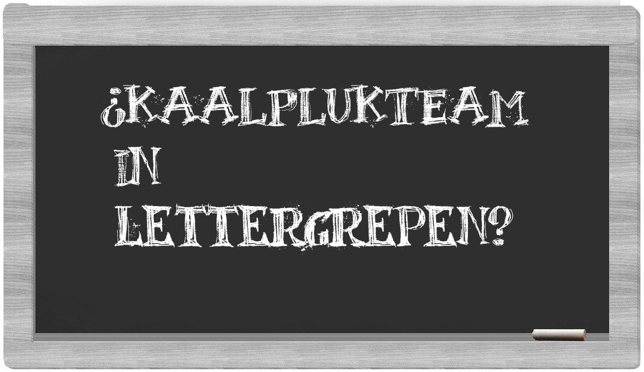 kaalplukteam in syllables