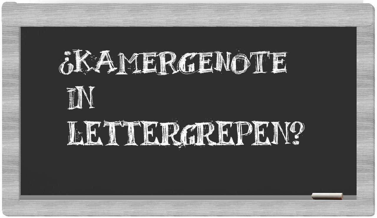 kamergenote in syllables