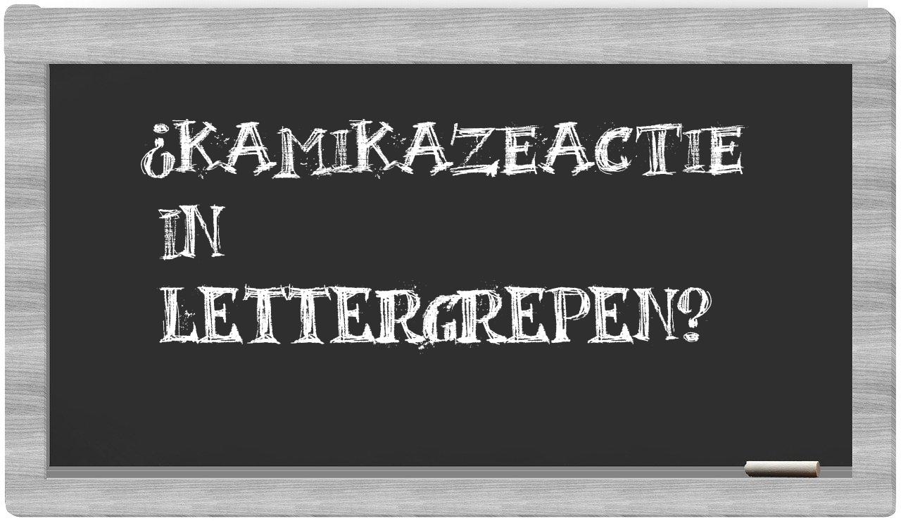 kamikazeactie in syllables