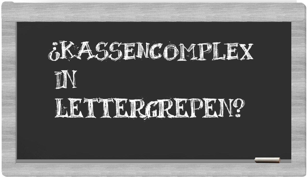 kassencomplex in syllables