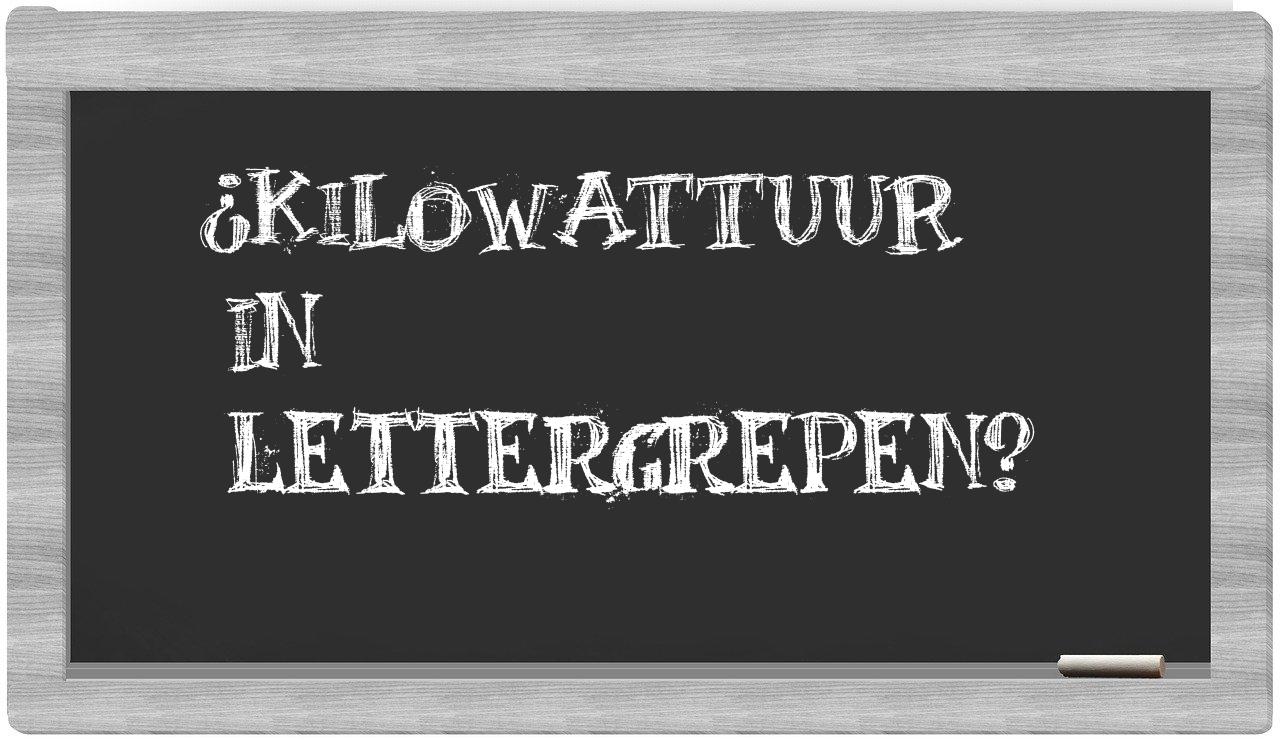 kilowattuur in syllables