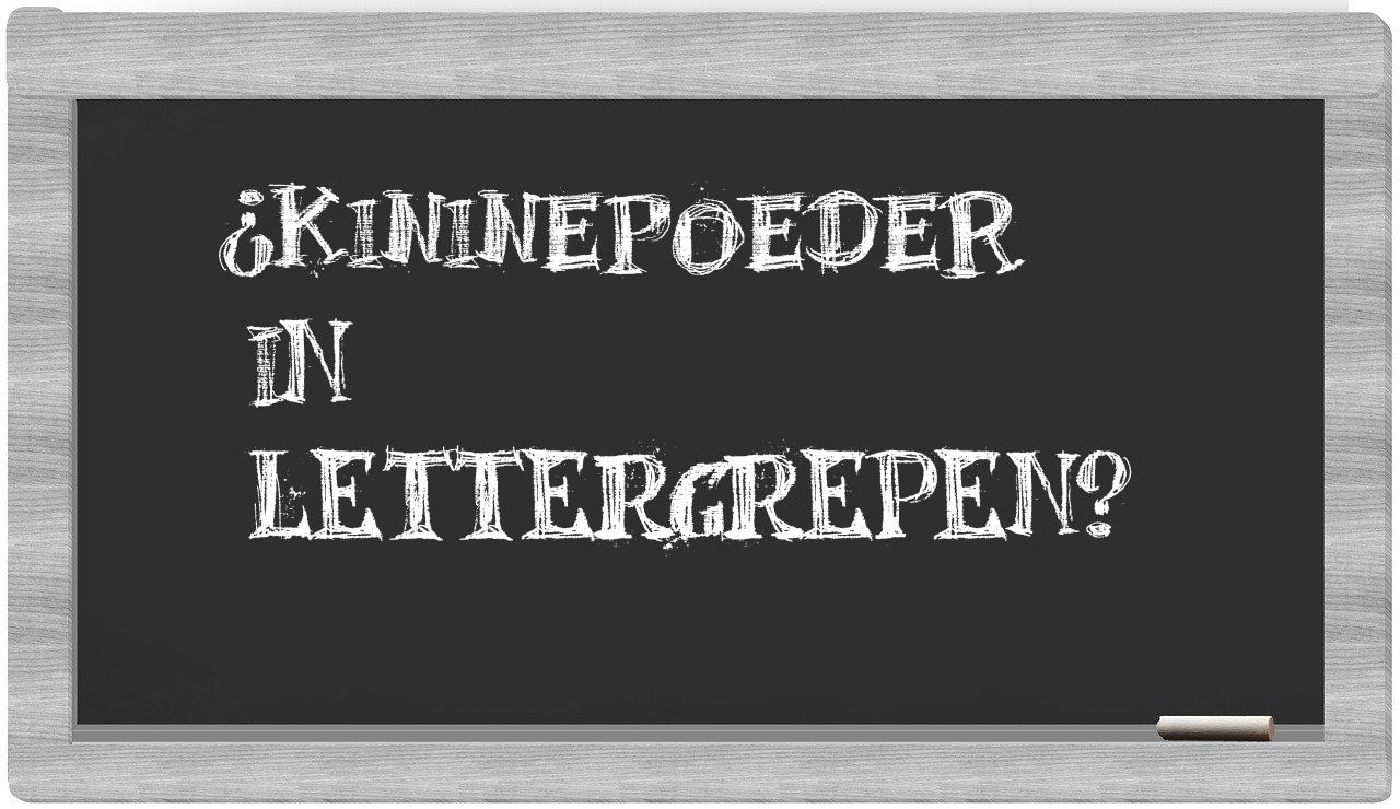 kininepoeder in syllables