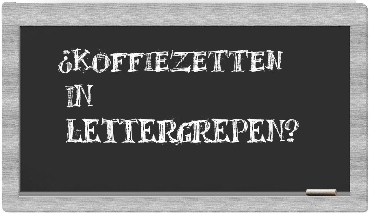 koffiezetten in syllables