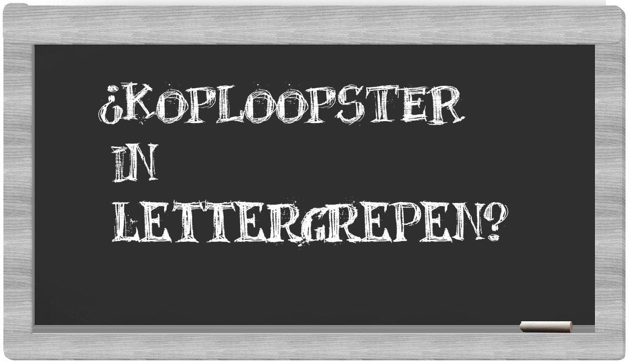 koploopster in syllables